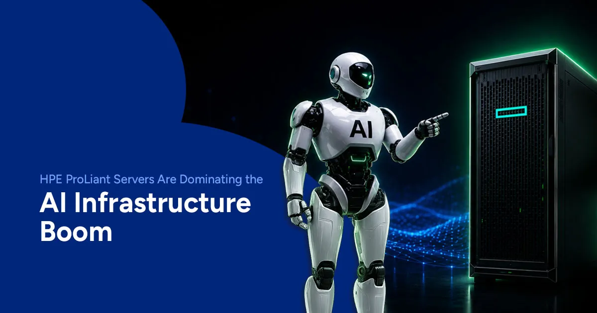 Why HPE ProLiant Servers Are Dominating the AI Infrastructure Boom